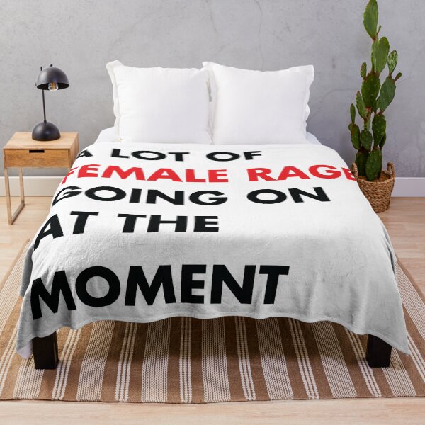 Item preview, A Lot Of Female Rage Going On At The Moment designed and sold by kjanedesigns.