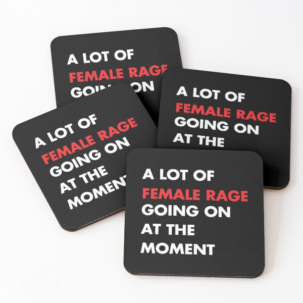Item preview, A Lot Of Female Rage Going On At The Moment designed and sold by kjanedesigns.