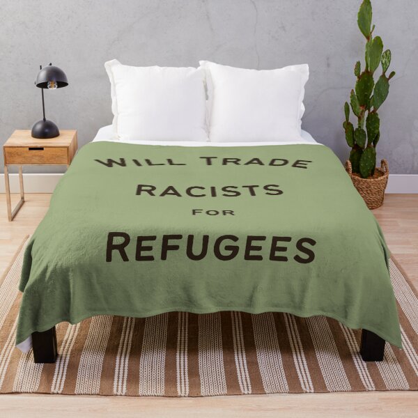 Item preview, Will Trade Racists for Refugees designed and sold by DesignCollectiv.