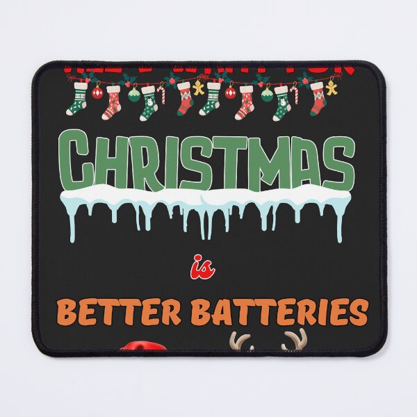 Item preview, All I Want For Christmas Is Better Batteries - Festive  designed and sold by OwlWorks.