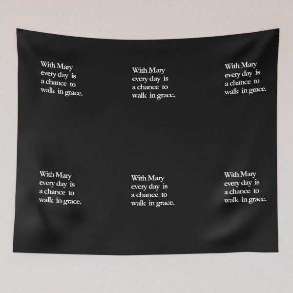 Item preview, With Mary, every day is a chance to walk in grace designed and sold by ComeToKnowMary.