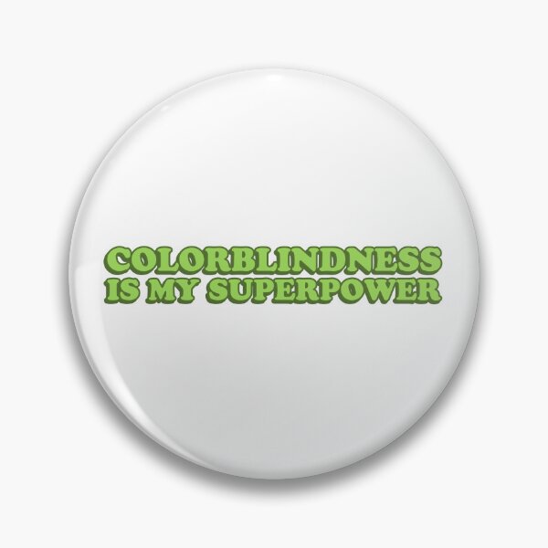 Item preview, colorblindness is my superpower designed and sold by wordswithfonts.