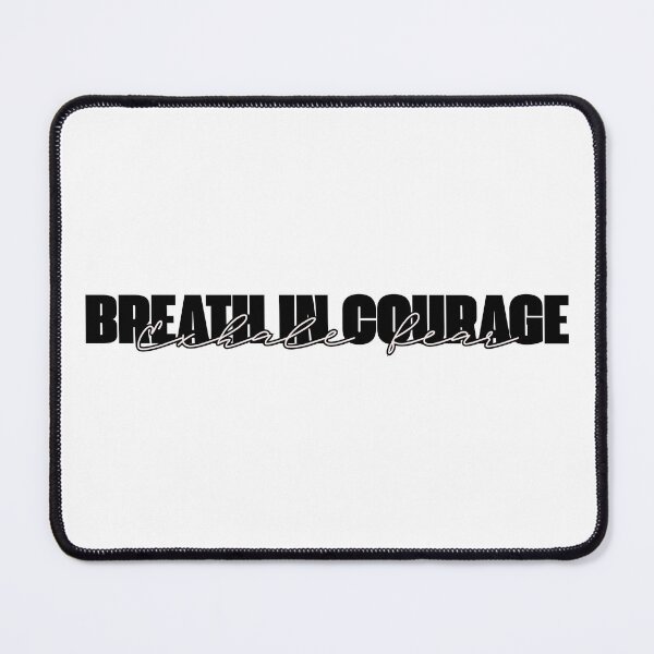 Item preview, Breath In Courage, Exhale Fear - Typography Design designed and sold by Jonesetcetera.