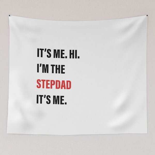 Item preview, It’s Me, Hi, I’m the Stepdad, It’s Me designed and sold by Slassyat.