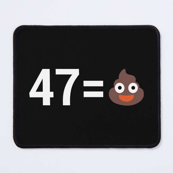 Item preview, 47 equals Poop - tRump equals Poop designed and sold by Thelittlelord.