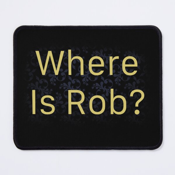 Item preview, Where is Rob? designed and sold by The-CheeseLord.