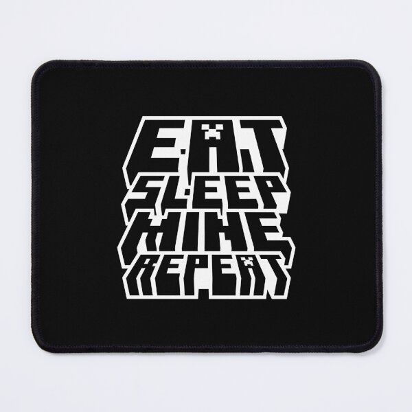 Item preview, Eat Sleep Mine Repeat - Minecraft Gamer Design designed and sold by Kubala Designs.