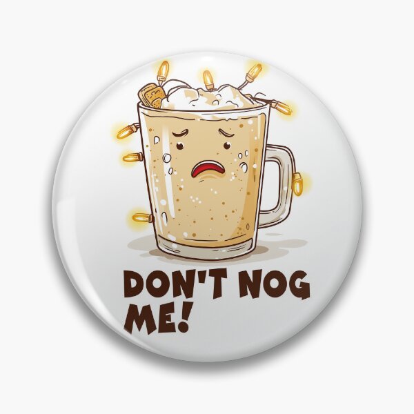 Item preview, Don’t Nog Me! designed and sold by Ahmed Behiry.