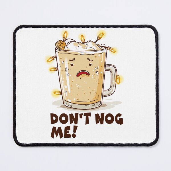 Item preview, Don’t Nog Me! designed and sold by Ahmed Behiry.
