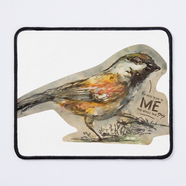 Item preview, You been talkin' to ME this whole time? Startled bird designed and sold by Kara Draws.