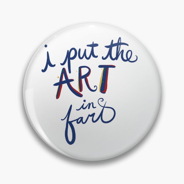 Artikelvorschau, Ich stecke die KUNST in FART entworfen und verkauft von FrictionMaxxing.