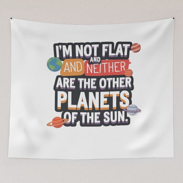 Item preview, funny humor round earth quote, funny spherical earth design, for men and women, funny round earth designed and sold by LuxeGraphix.
