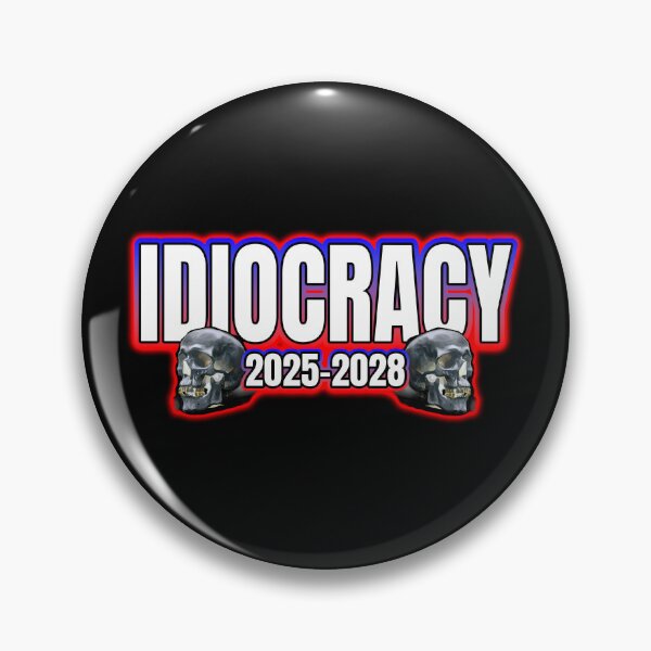 Item preview, Idiocracy 2025-2028 designed and sold by Shawnsonartshop.