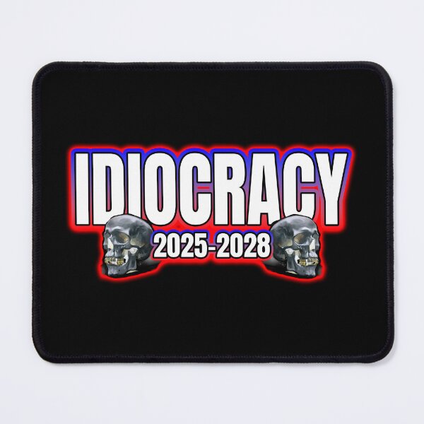 Item preview, Idiocracy 2025-2028 designed and sold by Shawnsonartshop.