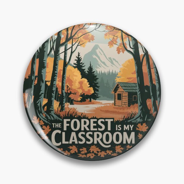 Item preview, The forest is my classroom designed and sold by Joceran.
