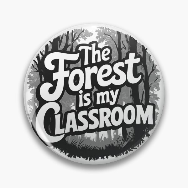 Item preview, The forest is my classroom designed and sold by Joceran.