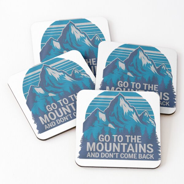 Item preview, Go To The Mountains and Don’t Come Back outdoors quotes  designed and sold by Healy | Sér á báti.