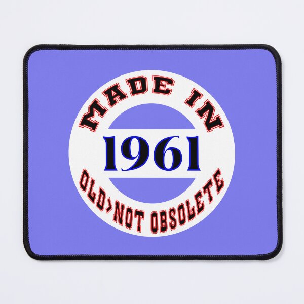Item preview, Made in 1961 - Old, Not Obsolete designed and sold by DigitalandPhoto.