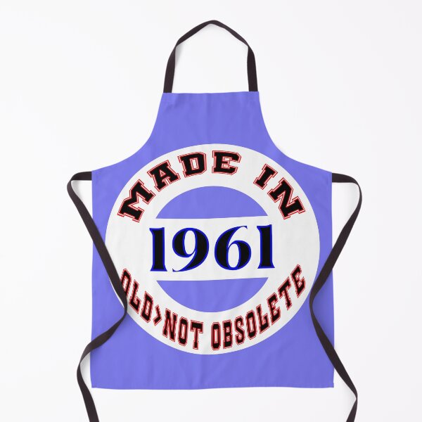 Item preview, Made in 1961 - Old, Not Obsolete designed and sold by DigitalandPhoto.