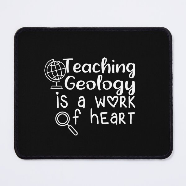 Item preview, Funny Teacher Quote Teaching Geology Is A Work Of Heart designed and sold by JustBeeAwesome.