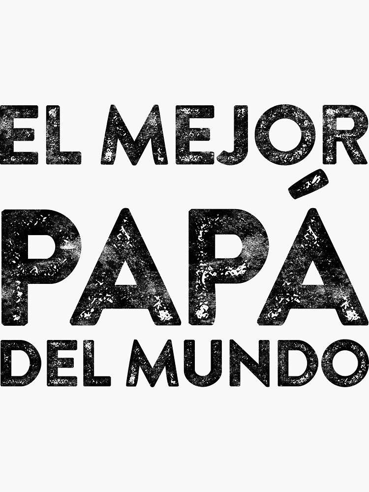 El Mejor Papa Del Mundo Sticker For Sale By Deepstone Redbubble 