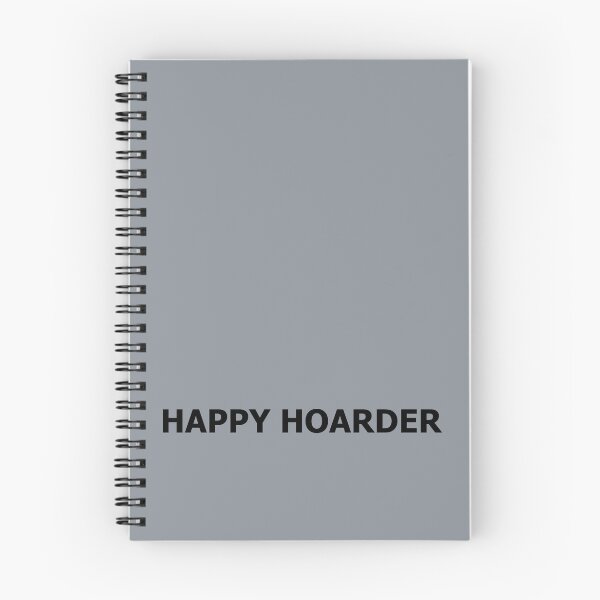 Item preview, Happy Hoarder Just Two Words Black Text designed and sold by Beachy.