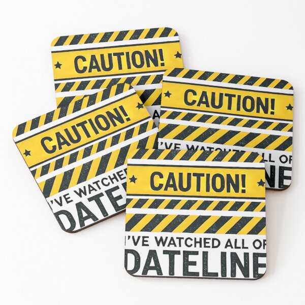 Item preview, CAUTION! I've Watched all of Dateline designed and sold by Shrouded Unraveled.