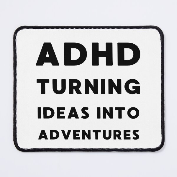 Item preview, ADHD: Turning Ideas Into Adventures | Gifts for adhd designed and sold by PakoArtStudio.