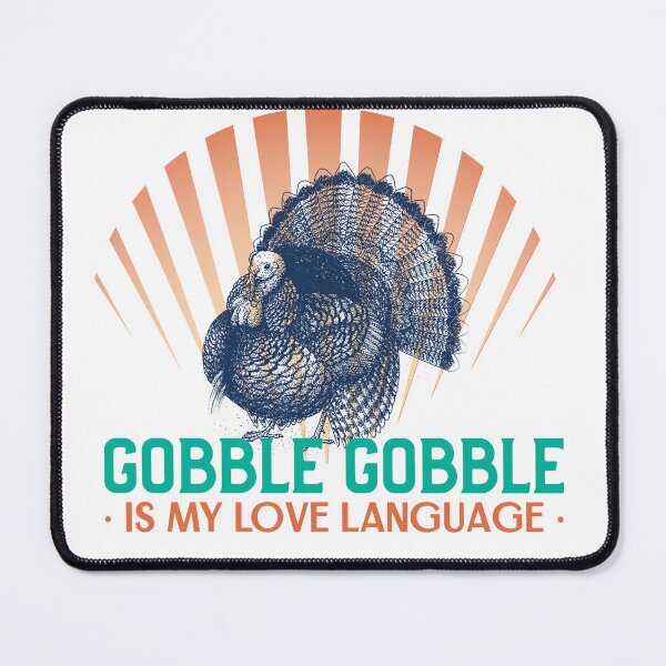 Item preview, Gobble Gobble Is My Love Language designed and sold by Whackadoodletee.
