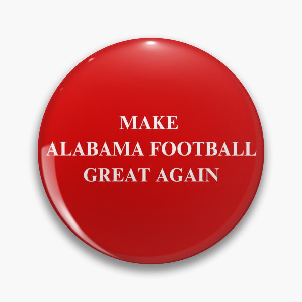 Item preview, make alabama football great again designed and sold by creationsbymego.