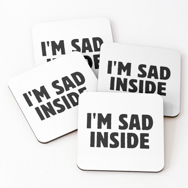 Item preview, I'M SAD INSIDE designed and sold by caitlinclick.