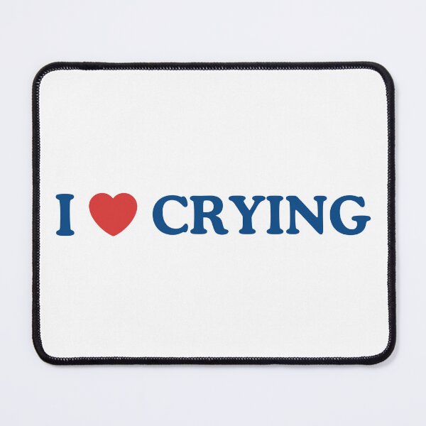 Item preview, i love/heart crying designed and sold by miss madison creates.