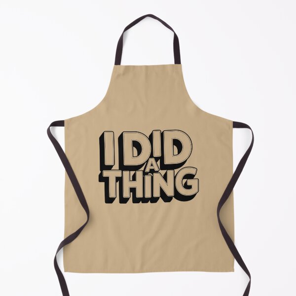 Item preview, I Did A Thing designed and sold by Peter Stawicki.