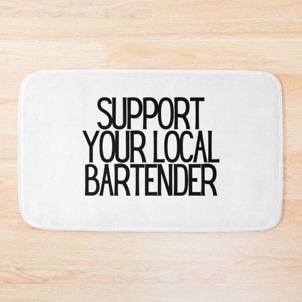 Item preview, Support Your Local Bartender  designed and sold by CharmStudio.