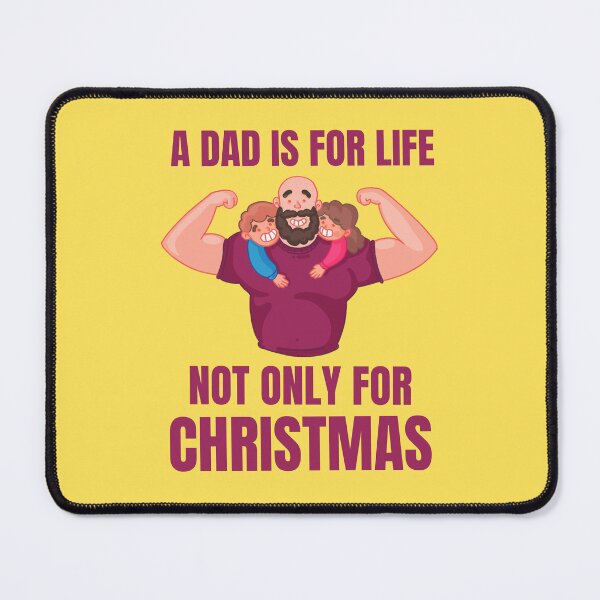 Item preview, A Dad is for Life not just for Christmas designed and sold by 87-Aesthetics.