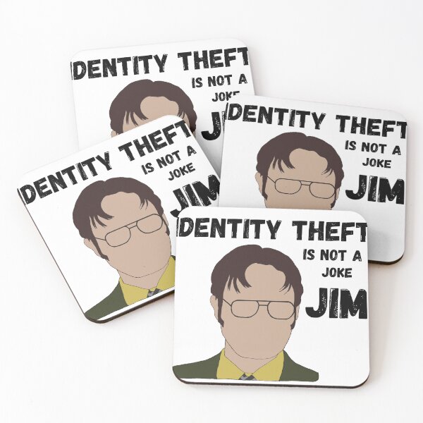Item preview, identity theft is not a joke, jim. dwight quote from The Office  designed and sold by ItOk-DontBeCry.