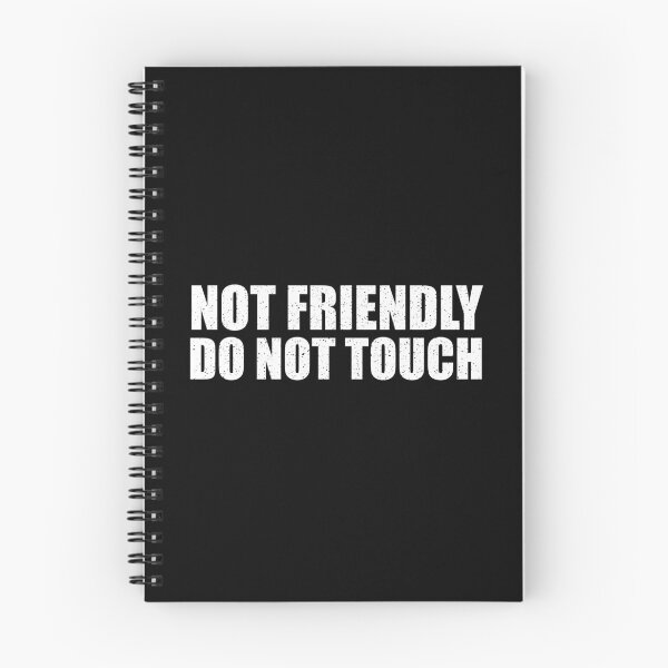 Item preview, Not Friendly Do Not Touch designed and sold by mhernaevily.