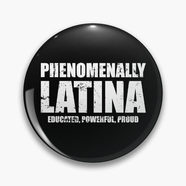 Item preview, Phenomenally Latina educated, powerful, proud  designed and sold by mhernaevily.