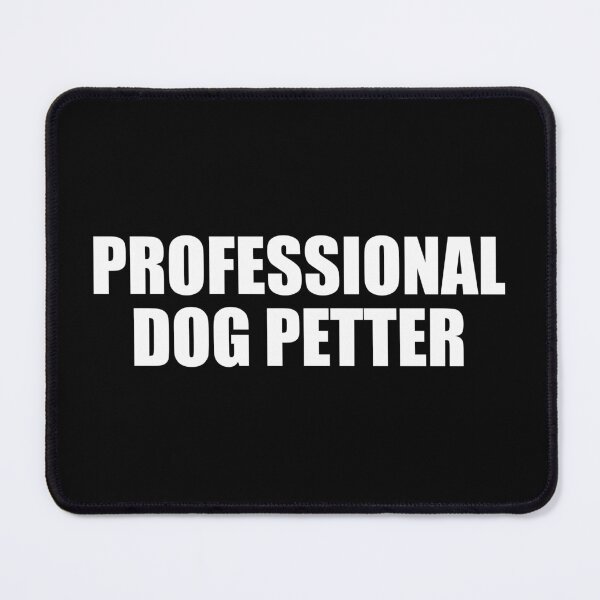 Item preview, Professional Dog Petter designed and sold by mhernaevily.