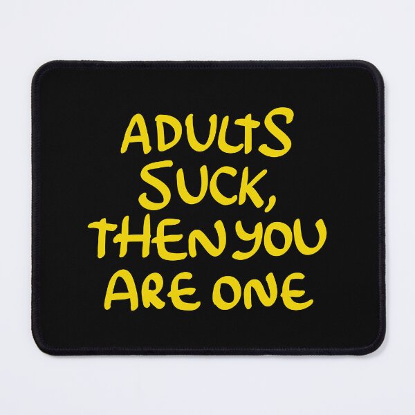 Item preview, Adults Suck and Then You Are One designed and sold by thegoodwordsco.