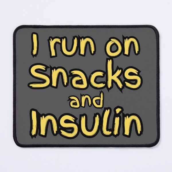 Item preview, I run on Snacks and Insulin designed and sold by figandroseco.