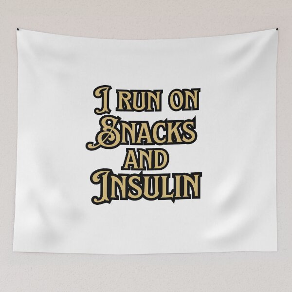 Item preview, I Run on Snacks and Insulin (Gold) designed and sold by figandroseco.