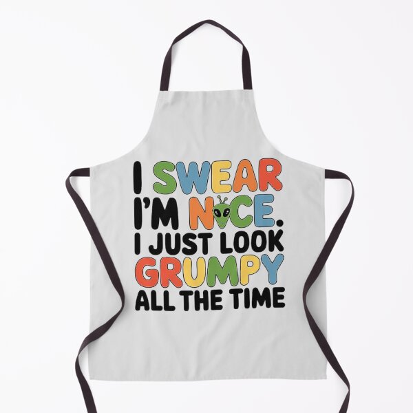 Item preview, I’m Nice But Look Grumpy - Alien Humor Design designed and sold by love3617.