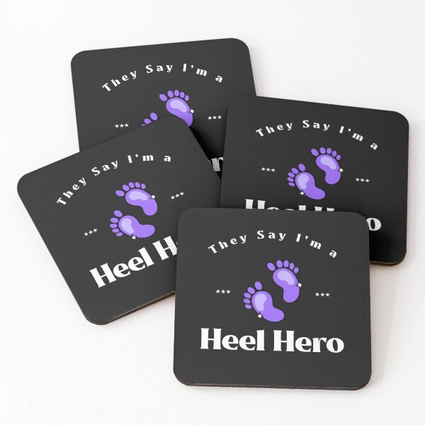 Item preview, They Say I'm a Heel Hero designed and sold by ArtitudePrintLb.