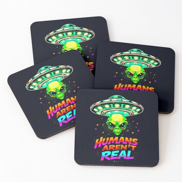 Item preview, Humans Aren't Real Alien UFO Funny Quote designed and sold by TheArtOfPat.