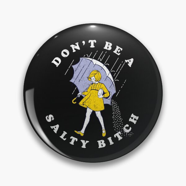 Item preview, Don't be a salty bitch designed and sold by Primotees.