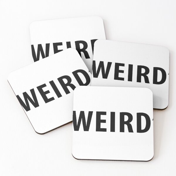 Item preview, "Weird" designed and sold by DavidMay.