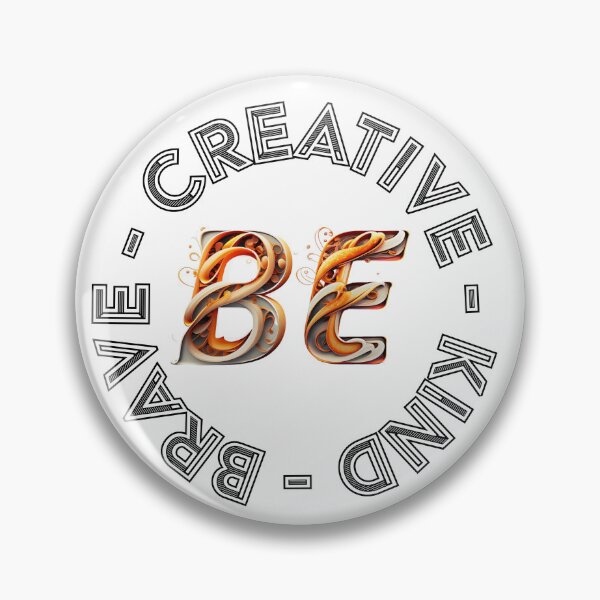 Item preview, BE CREATIVE, KIND AND BRAVE designed and sold by elgazzarstore.