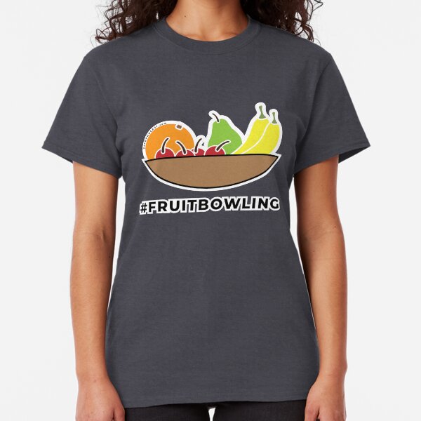 #fruitbowling Classic T-Shirt