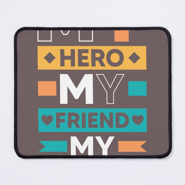 Item preview, My hero My Dad designed and sold by DavidMay.